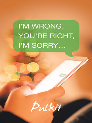 cover image of I'm Wrong, You'Re Right, I'm Sorry...